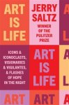 Jerry Saltz - Art is life