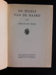 Vries, Theun de - De tegels van de haard Vries, Theun de - De tegels van de haard