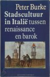 Peter Burke - Stadscultuur in Italië tussen renaissance en barok