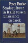Peter Burke 25822 - Stadscultuur in Italië tussen renaissance en barok