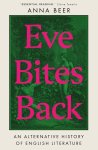 Anna Beer - Eve Bites Back