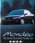 Arturo de Andres, Fulvio Cinti, Vic Heylen, Ray Hutton, Jurgen Lewandowski, Edouard Seidler, Martin Wyler - Mondeo. De creatie van de eerste 'Global Car'.