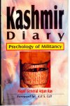 Ray, Arjun. - Kashmir Diary, Psychology of Militancy.