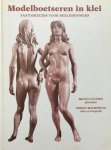 Lucchesi, Bruno & Margit Malmstrom - Anatomiegids voor beeldhouwers / Modelboetseren in klei