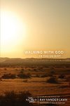 Vander Laan, Ray - Walking with God in the Desert 7 Faith Lessons: Discovery Guide