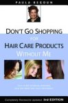 Paula Begoun - Don't Go Shopping for Hair Care Products Without Me
