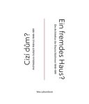 Věra Laštovičková, Jindřich Vybíral - Cizí dům? / Ein fremdes Haus Architektura českých Němců 1848-1891 / Die Architektur der Deutschböhmen 1848-1891
