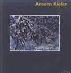 Straaten, Evert J. van - Anselm Kiefer. 11 werken van Anselm Kiefer voor het Kröller-Müller Museum / 11 works by Anselm Kiefer for the Kröller-Müller Museum