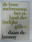 Delannoy, Daan - De boze melomanen. Het eiland der ijselijke gillen.