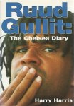 Harris, Harry - Ruud Gullit - The Chelsea Diary