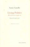Gandhi, Sonia - Living Politics. What India has taught me. Nexus Lecture 2007. Een politiek leven. Wat India mij geleerd heeft
