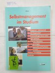 Meier, Harald: - Selbstmanagement im Studium: Zeitmanagement und Arbeitstechnik - Effiziente Gruppenarbeit - Studienveranstaltungen besser nutzen - Prüfungen ... - Probezeit und Einarbeitung - Studientips