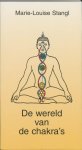M.L. Stangl , F. Oosterbaan 90098 - De wereld van de chakra's oefeningen in zijnservaring