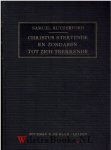 Rutherford, Samuel (of Rhetorfort) - Christus stervende en zondaren tot zich trekkende 2e deel