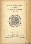 Hertzberger, Menno - Catalogue No. 160: One hundred books by and on Erasmus Roterdamus (1466-1536)