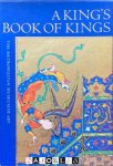 Stuart Cary Welch - A King's Book of Kings. The Shah-Nameh of Shah Tahmasp