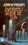 Wyndham, John - Zwervers door de Tijd Wyndham, John - Zwervers door de Tijd