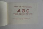Nieuwenhuizen, Johan van. - ABC voor Florentijntje. [ Beperkte oplage van 50 exemplaren ].