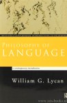 LYCAN, W.G. - Philosophy of language. A contemporary introduction.