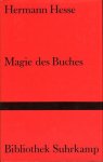 HESSE, Hermann - Magie des Buches. Betrachtungen.