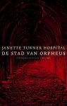 Janette Turner Hospital, Hospital, J.Turner - De Stad Van Orpheus