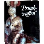 Schobel, Johannes - Prunkwaffen. Waffen und rustungen aus dem historischen museum Dreden