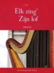 Johannes Groenewegen, Jacobus Revius, Rijer Pothoven (e.a.) - NIEUW: Groenewegen, Johannes (e.a.)-Elk zing' Zijn lof (tekstboek) Johannes Groenewegen, Jacobus Revius, Rijer Pothoven (e.a.) - NIEUW: Groenewegen, Johannes (e.a.)-Elk zing' Zijn lof (tekstboek)