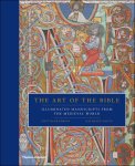 Scot McKendrick and Kathleen Doyle: - Art of the Bible. Illuminated Manuscripts From the Medieval World.