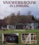 Eggen, Coen - Vakwerkbouw in limburg