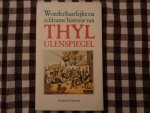 gregie de maeyer - Wonderbaarlijke en zeldzame historie van Thyl Ulenspiegel / druk 1