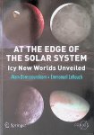 Doressoundiram, A. & Emmanuel Lellouch - At the Edge of the Solar System: Icy New Worlds Unveiled