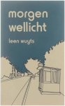 Leen Wuyts - Morgen wellicht