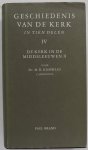 Knowles M D, vert. Mertens Jos - Geschiedenis van de kerk in tien delen Deel IV  De kerk in de Middeleeuwen II