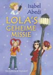Isabel Abedi - Lola's Geheime Missie