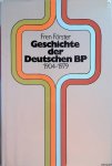 Förster, Fren - Geschichte der Deutschen BP 1904-1979