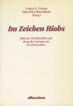 Grimm, Gunter E. / Bayerdörfer, Hans-Peter (Hrsg.) - Im Zeichen Hiobs. Jüdische Schriftsteller und deutsche Literatur im 20. Jahrhundert