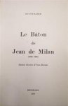 Louis Scutenaire 14034, Yves [ill.] Bossut - Le Bâton de Jean de Milan (1918-1924)