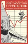 Winsemius, Pieter - Speel nooit een uitwedstrijd -Topprestaties in sport en management