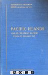  - Pacific Islands Vol. III: Western Pacific (Tonga to Solomon Islands.)