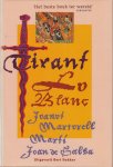 Jeanot Martorell & Marti Joan de Galba - Tirant Lo Blanc Jeanot Martorell & Marti Joan de Galba - Tirant Lo Blanc
