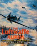 Joachim Dressel 182195, Manfred Griehl 76665 - The Luftwaffe Album Fighters and Bombers of the German Air Force, 1933-1945