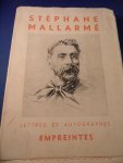 Mallarmé, Stéphane - Stéphane Mallarmé Lettres et autographes empreintes