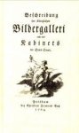 - Beschreibung der Königlichen Bildergalleri und des Kabinets im Sanssouci. (Nachdruck 1996) - Beschreibung der Königlichen Bildergalleri und des Kabinets im Sanssouci. (Nachdruck 1996)