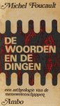 FOUCAULT, M. - De woorden en de dingen. Een archeologie van de menswetenschappen. Vertaling C.P. Heering-Moorman.