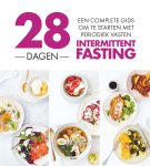 Frankie Unsworth, Clémence Cleave - 28 dagen intermittent fasting Een complete gids om te starten met periodiek vasten