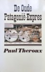 Theroux - De oude Patagonië-Expres