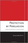 Betts, Alexander - Protection by Persuasion: International Cooperation in the Refugee Regime.