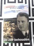 Jansen van Beek, G. - De eer behouden / levensverhaal van verzetsstrijder Gijs Jansen van Beek, Holland-Amerika 1919-2002