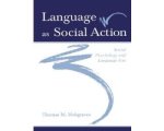 Thomas M. Holtgraves - Language As Social Action Thomas M. Holtgraves - Language As Social Action
