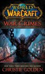 Golden, Christie - World of Warcraft - War Crimes War Crimes